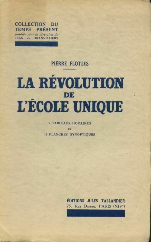 Livrenpoche : La révolution de l'école unique - Pierre Flottes - Livre