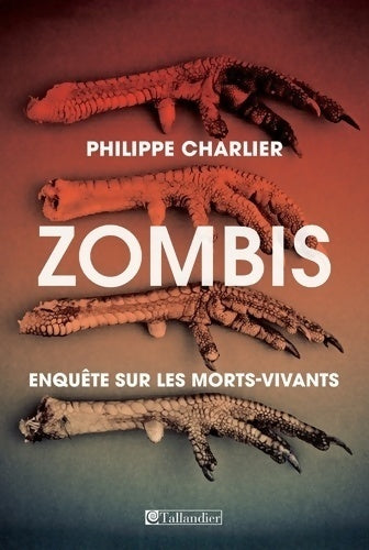 Livrenpoche : Zombis. Enquête sur les morts-vivants - Philippe Charlier - Livre