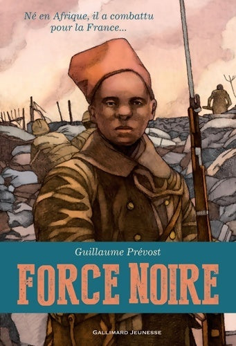 Force noire - Guillaume Prévost -  Gallimard Jeunesse GF - Livre