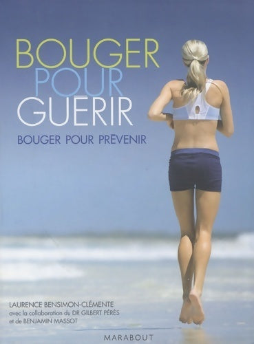 Livrenpoche : Bouger pour guérir - Laurence Bensimon-Clemente - Livre
