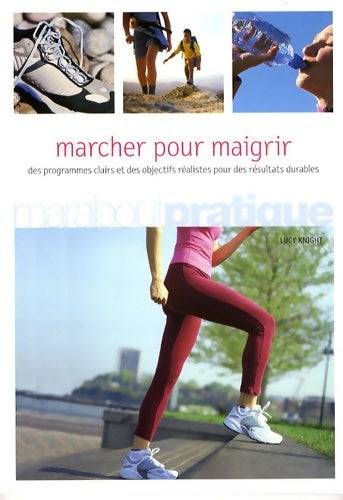 Livrenpoche : Marcher pour maigrir - Lucy Knight - Livre