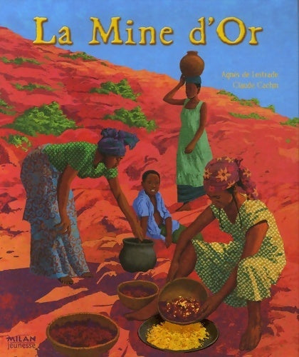 Livrenpoche : La mine d'or - Claude Cachin - Livre