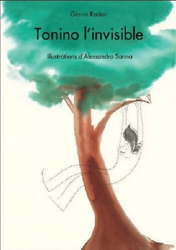 Livrenpoche : Tonino l'invisible - Gianni Rodari - Livre