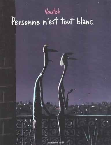 Livrenpoche : Personne n'est tout blanc - Voutch - Livre