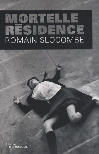 Livrenpoche : Mortelle résidence - Romain Slocombe - Livre