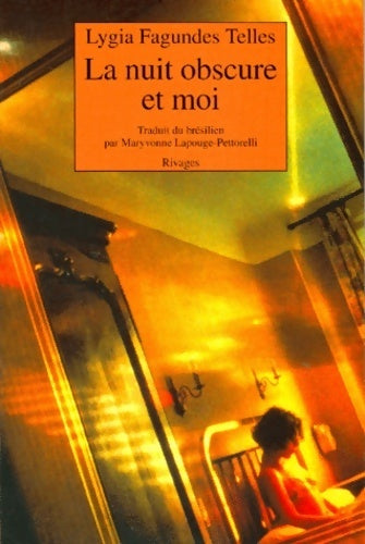 Livrenpoche : La nuit obscure et moi - Telles Lygia Fagundes - Livre