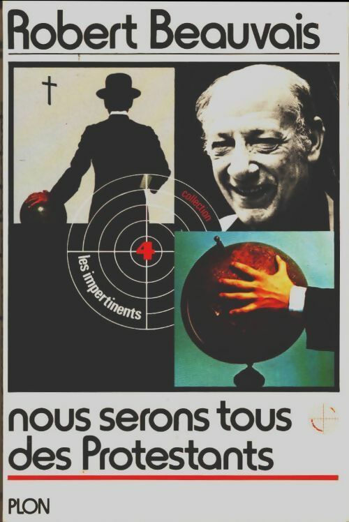 Livrenpoche : Nous serons tous des protestants - Robert Beauvais - Livre