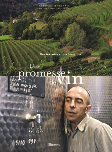 Livrenpoche : Une promesse de vin. Des terroirs et des hommes - Georges Bardawil - Livre