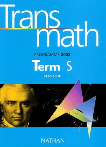 Livrenpoche : Transmath Terminale S spécialité. Programme 2002 - Collectif - Livre