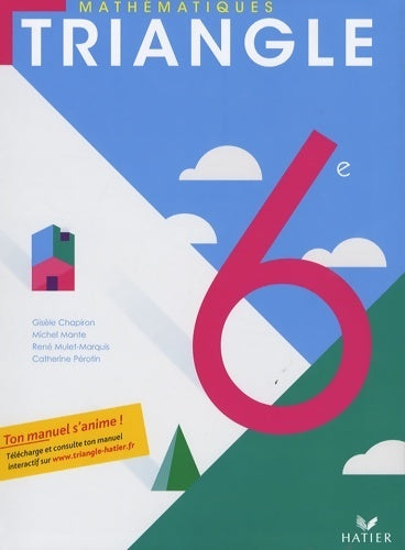 Livrenpoche : Triangle mathématiques 6e - Michel Mante - Livre