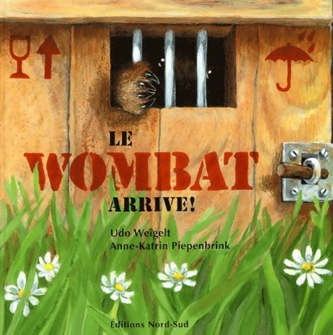 Le wombat arrive ! - Udo Weigelt - Livre