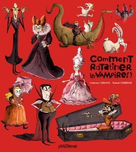 Livrenpoche : Comment ratatiner les vampires ? - Catherine Leblanc - Livre