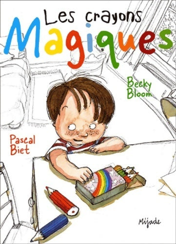 Livrenpoche : Les crayons magiques - Becky Bloom - Livre
