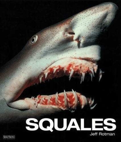 Livrenpoche : Squales - Jeffrey-l Rotman - Livre