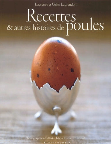 Livrenpoche : Recettes & autres histoires de poules - Gilles Laurendon - Livre
