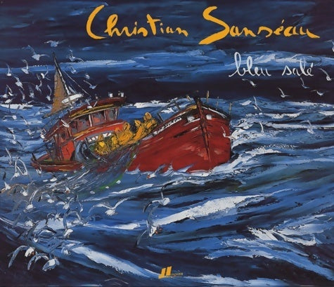 Livrenpoche : Bleu salé - Christian Sanséau - Livre