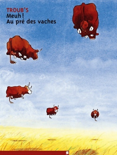 Livrenpoche : Meuh ! Au pré des vaches - Troub's - Livre