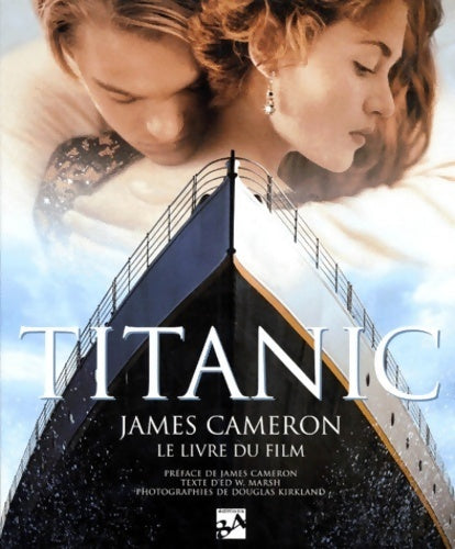 Livrenpoche : Titanic de James Cameron. Le livre du film - Ed W Marsh - Livre