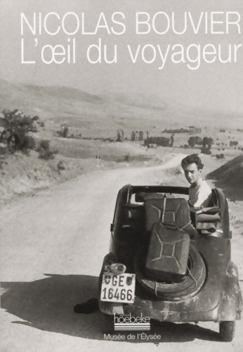 Livrenpoche : L'oeil du voyageur - Nicolas Bouvier - Livre