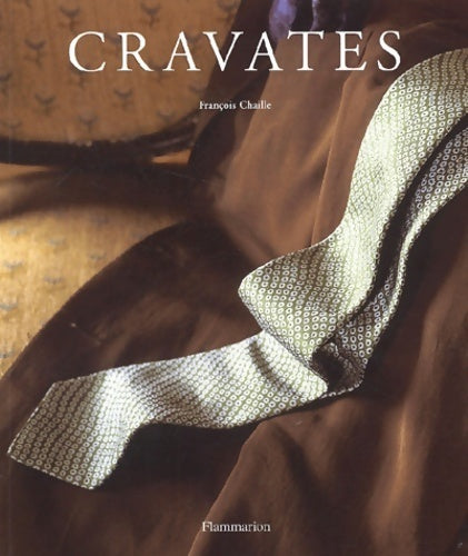 Livrenpoche : Cravates - François Chaille - Livre
