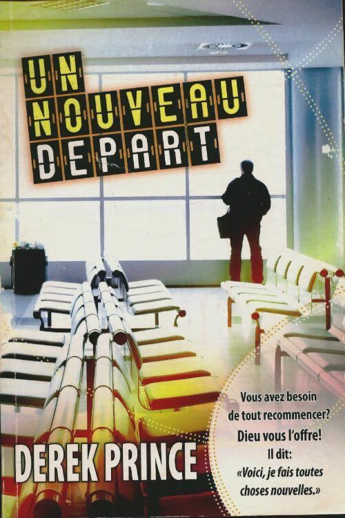Livrenpoche : Un nouveau départ - Derek Prince - Livre