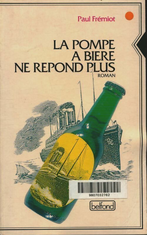 Livrenpoche : La pompe à bière ne répond plus - Paul Frémiot - Livre