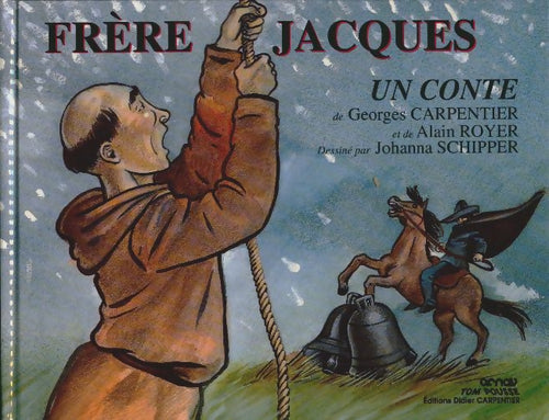 Livrenpoche : Frère Jacques. Un conte - Georges Carpentier - Livre