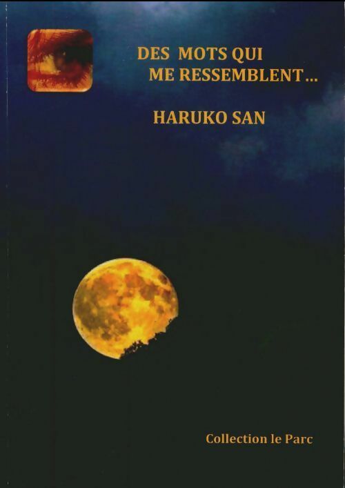 Livrenpoche : Des mots qui me ressemblent - Haruko San - Livre