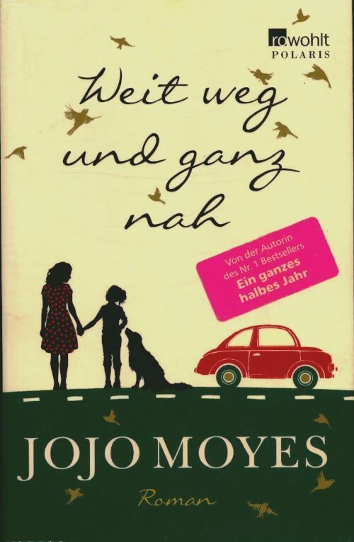 Weit weg und ganz nah - Jojo Moyes -  Polaris - Livre