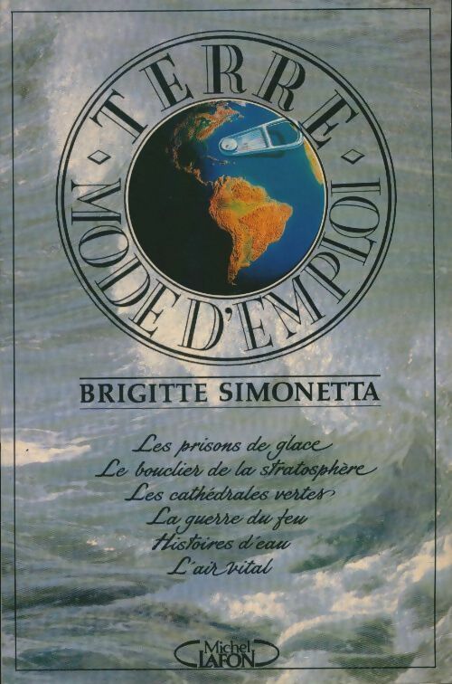 Livrenpoche : Terre : Mode d'emploi - Brigitte Simonetta - Livre