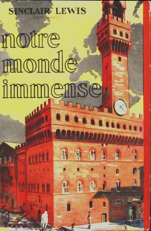 Livrenpoche : Notre monde immense - Sinclair Lewis - Livre