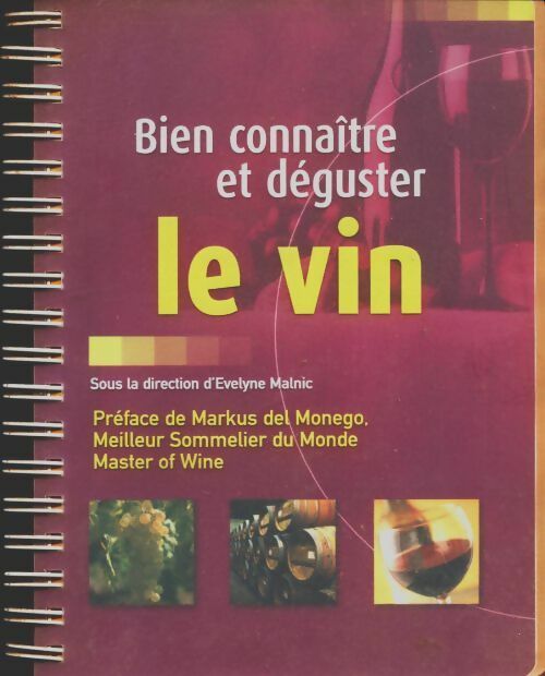 Bien connaître et déguster le vin - Collectif -  France Loisirs GF - Livre
