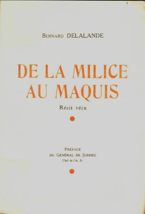 Livrenpoche : De la milice au maquis - Bernard Delalande - Livre