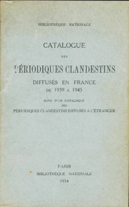 Livrenpoche : Catalogue des périodiques diffusés en France de 1939 à 1945 - Collectif - Livre