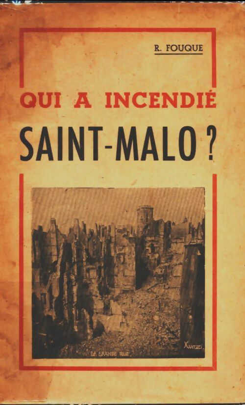 Livrenpoche : Qui a incendié Saint-Malo ? - R Fouque - Livre