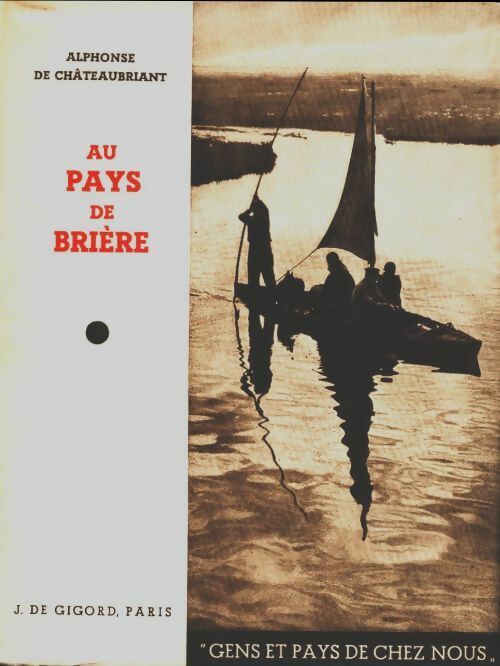 Livrenpoche : Au pays de Brière - Alphonse De Chateaubriant - Livre