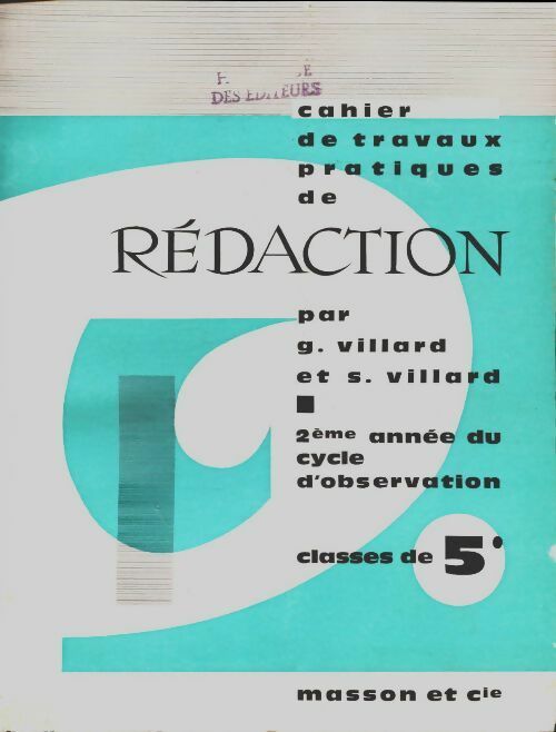 Livrenpoche : Cahier de travaux pratiques de rédaction 5e - Georges Villard - Livre