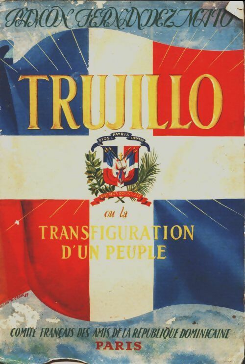 Livrenpoche : Trujillo ou la transfiguration d'un peuple - Ramon Fernandez Mato - Livre