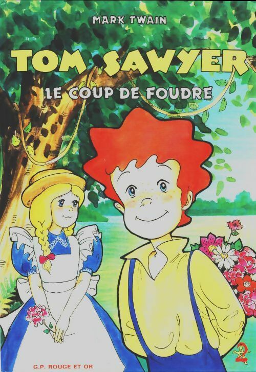 Tom Sawyer : Le coup de foudre - Mark Twain - Livre