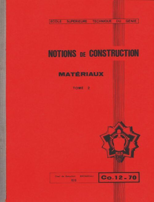 Livrenpoche : Notions de construction Tome II : Matériaux - Chef De Bataillon Brondeau - Livre