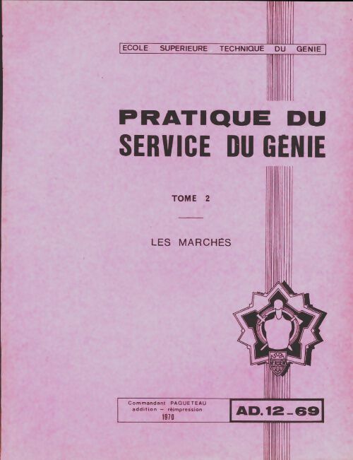 Livrenpoche : Pratique du service du génie Tome II : Les marchés - Commandant Paqueteau - Livre