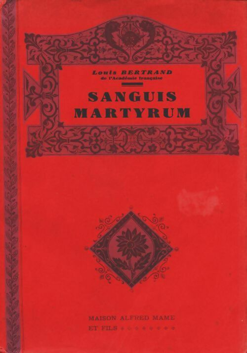 Livrenpoche : Sanguis Martyrum - Louis Bertrand - Livre