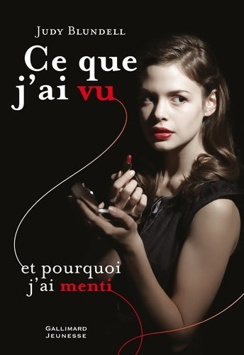 Livrenpoche : Ce que j'ai vu et pourquoi j'ai menti - Judy Blundell - Livre