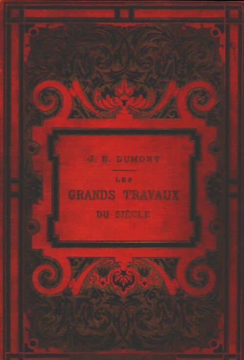 Livrenpoche : Les grands travaux du siècle - J-B Dumont - Livre