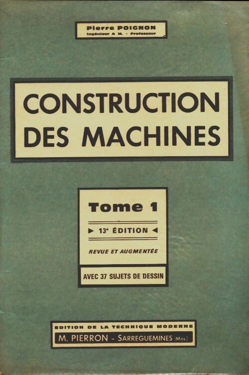 Livrenpoche : Construction des machines Tome I - Pierre Poignon - Livre