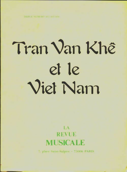 Tran van Khê et le Viet Nam - Collectif -  La revue musicale - Livre