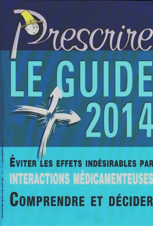 Livrenpoche : Prescrire n°362 (supplement) le guide 2014 - Collectif - Livre