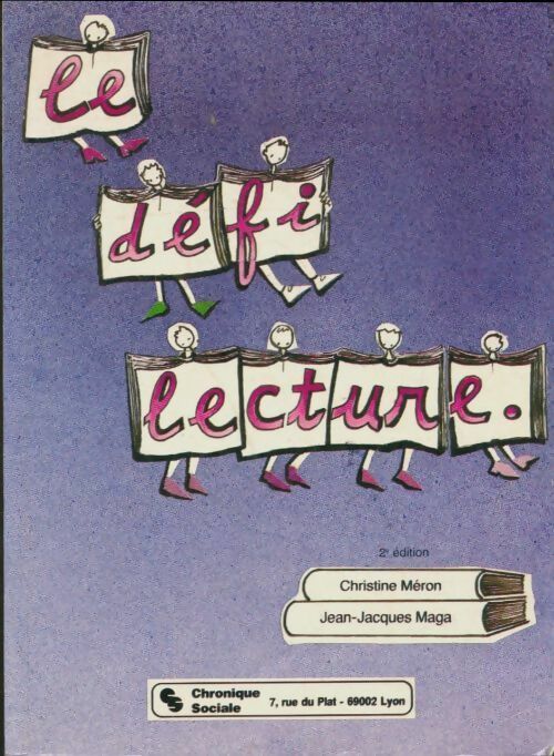 Livrenpoche : Le defi lecture. Pour une pédagogie de la lecture-écriture en projet - Jean-Jacques Maga, Christine Meron - Livre