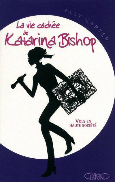 Livrenpoche : La vie cachée de katarina bishop Tome I vols en haute - Collectif - Livre