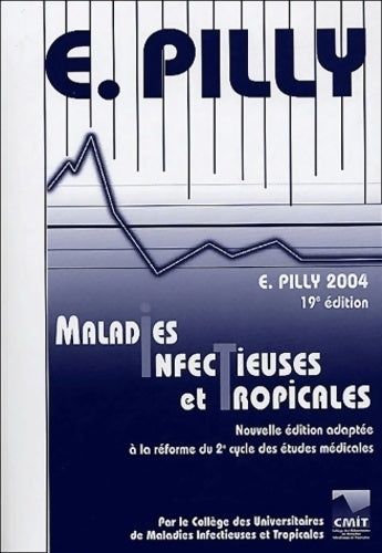 Livrenpoche : Maladies infectieuses et tropicales édition 2004 - Pilly E. - Livre